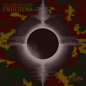 DubnDope: Endegena